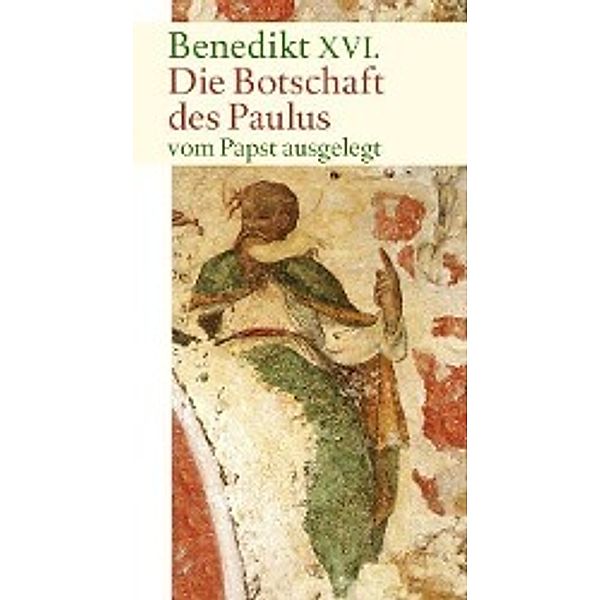 Die Botschaft des Paulus, Benedikt XVI.