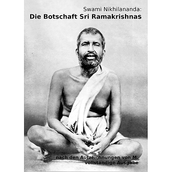 Die Botschaft Sri Ramakrishnas, Swami Nikhilananda