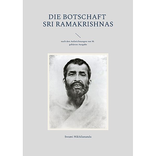 Die Botschaft Sri Ramakrishnas, Swami Nikhilananda