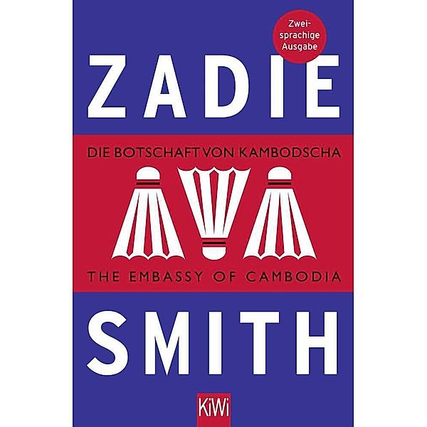 Die Botschaft von Kambodscha / The Embassy of Cambodia, Zadie Smith