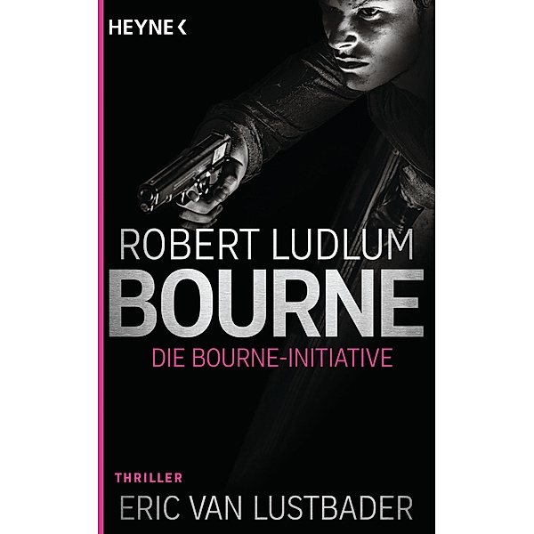 Die Bourne Initiative / Jason Bourne Bd.14, Robert Ludlum, Eric Van Lustbader
