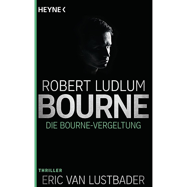 Die Bourne Vergeltung / Jason Bourne Bd.11, Robert Ludlum, Eric Van Lustbader