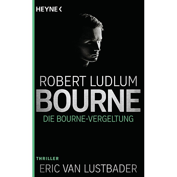 Die Bourne Vergeltung / Jason Bourne Bd.11, Robert Ludlum, Eric Van Lustbader