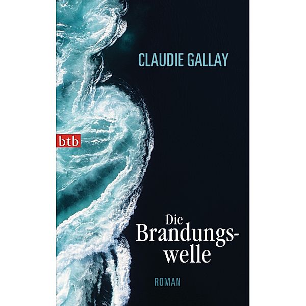 Die Brandungswelle, Claudie Gallay