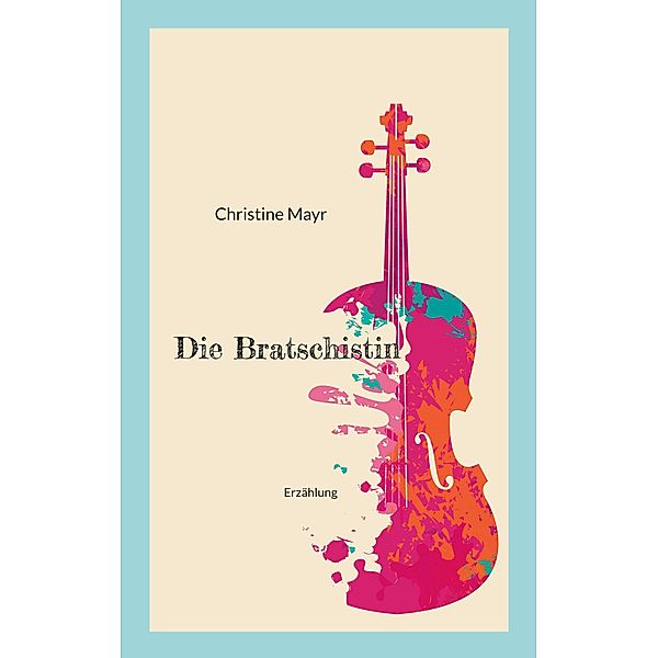 Die Bratschistin, Christine Mayr