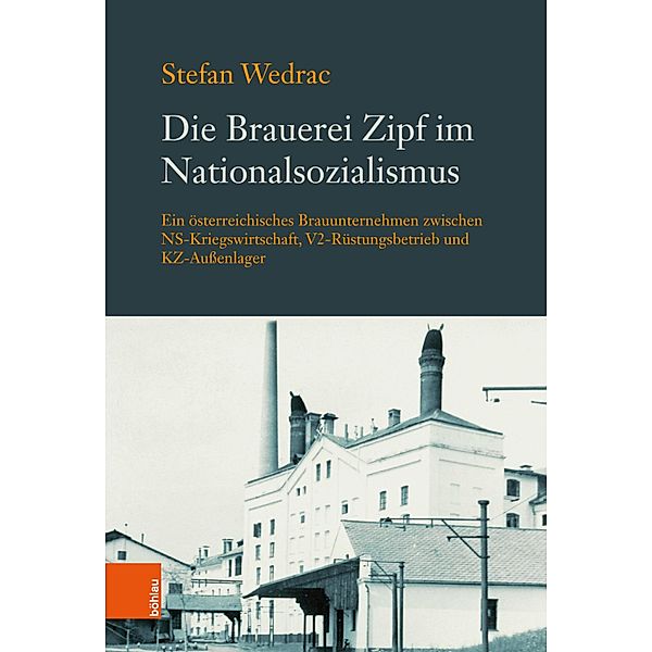 Die Brauerei Zipf im Nationalsozialismus, Stefan Wedrac