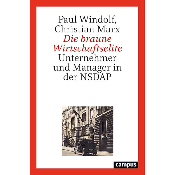 Die braune Wirtschaftselite, Paul Windolf, Christian Marx