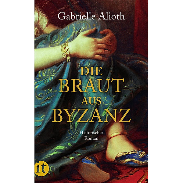 Die Braut aus Byzanz, Gabrielle Alioth