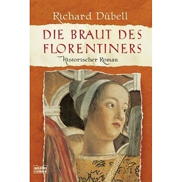 Die Braut des Florentiners, Richard Dubell