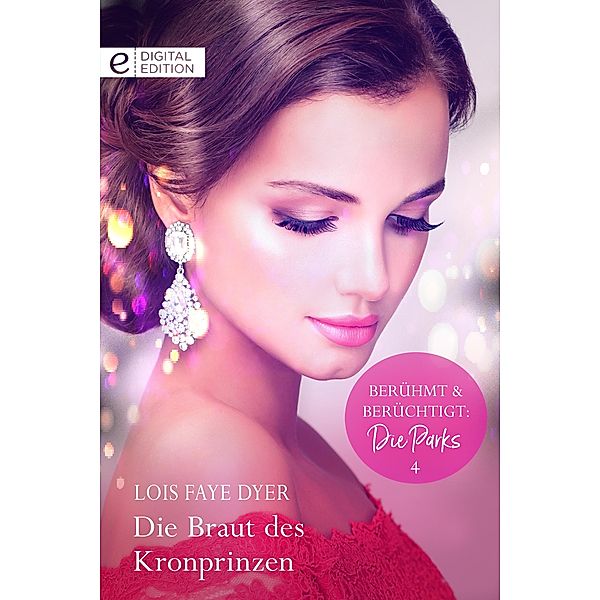 Die Braut des Kronprinzen, Lois Faye Dyer