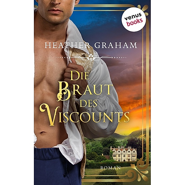 Die Braut des Viscounts: Die Highland-Kiss-Saga - Band 4 / Die Highland-Kiss-Saga Bd.4, Heather Graham