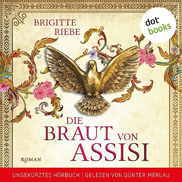 Die Braut von Assisi, Brigitte Riebe