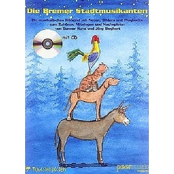 Die Bremer Stadtmusikanten, musikalisches Hörspiel, m. Audio-CD, Gunnar Kunz, Jörg Sieghart