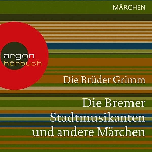 Die Bremer Stadtmusikanten und andere Märchen, Die Gebrüder Grimm
