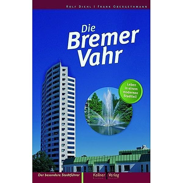 Die Bremer Vahr, Rolf Diehl, Frank Obergethmann