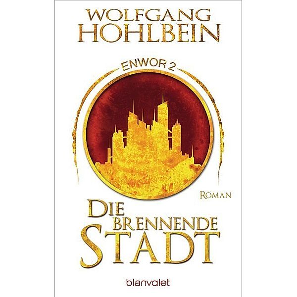 Die brennende Stadt / Enwor Bd.2, Wolfgang Hohlbein