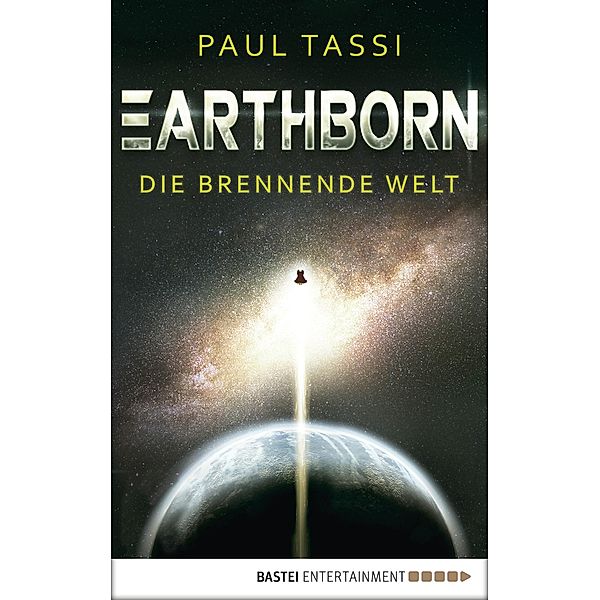 Die brennende Welt / Earthborn Bd.1, Paul Tassi