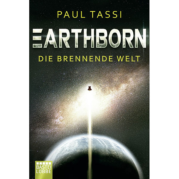 Die brennende Welt / Earthborn Bd.1, Paul Tassi