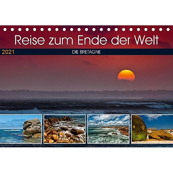 Die Bretagne - Eine Reise zum Ende der Welt (Tischkalender 2021 DIN A5 quer), Helmut Probst