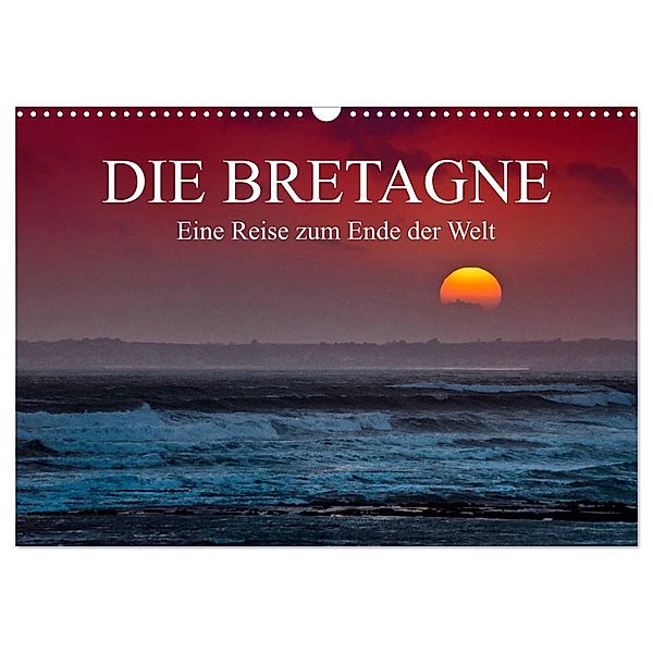 Die Bretagne - Eine Reise zum Ende der Welt / CH-Version (Wandkalender 2024 DIN A3 quer), CALVENDO Monatskalender, Helmut Probst