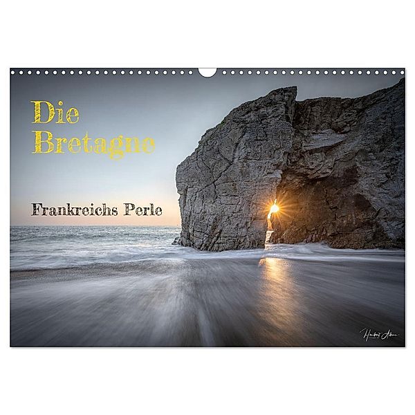 Die Bretagne - Frankreichs Perle (Wandkalender 2024 DIN A3 quer), CALVENDO Monatskalender, Heribert Adams Lensviper