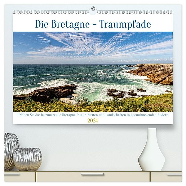 Die Bretagne - Traumpfade (hochwertiger Premium Wandkalender 2024 DIN A2 quer), Kunstdruck in Hochglanz, Calvendo, Edwin Springer