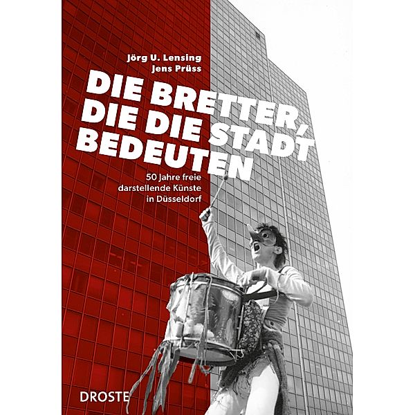 Die Bretter, die die Stadt bedeuten, Jörg Udo Lensing, Jens Prüss