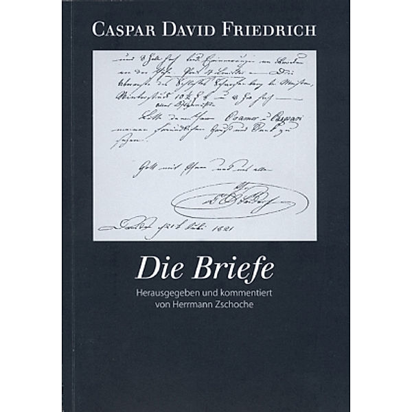 Die Briefe, Caspar David Friedrich. Die Briefe