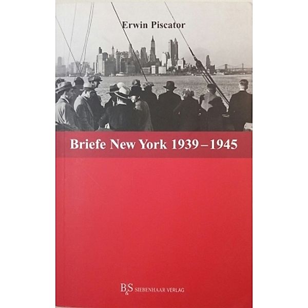 Die Briefe: Bd.2/2 Erwin Piscator. Briefe, Erwin Piscator