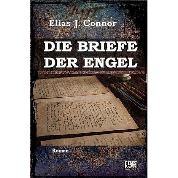 Die Briefe der Engel, Elias J. Connor
