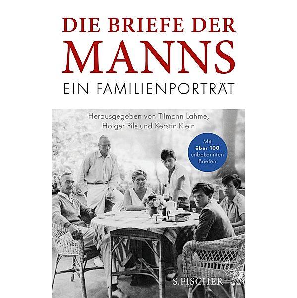 Die Briefe der Manns, Thomas Mann, Katia Mann, Erika Mann, Klaus Mann, Golo Mann, Monika Mann, Elisabeth Mann Borgese