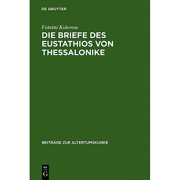 Die Briefe des Eustathios von Thessalonike, Foteini Kolovou