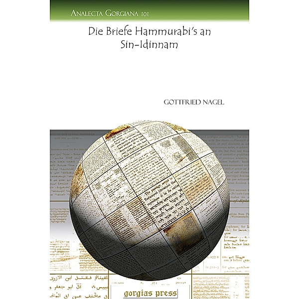 Die Briefe Hammurabi's an Sin-Idinnam, Gottfried Nagel
