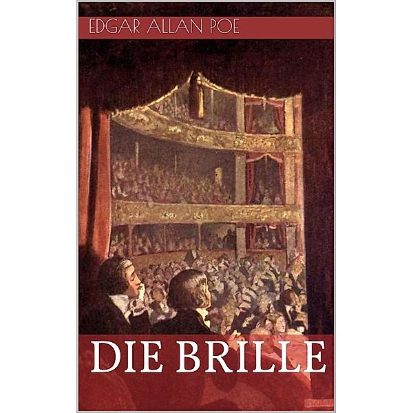 Die Brille, Edgar Allan Poe