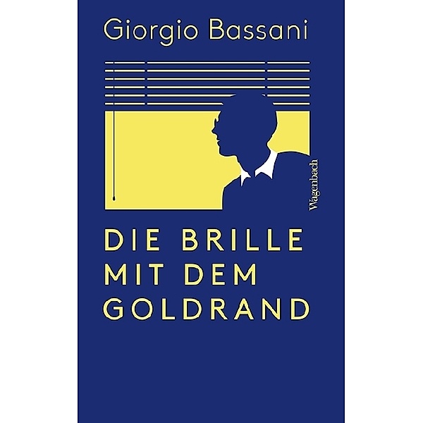 Die Brille mit dem Goldrand, Giorgio Bassani