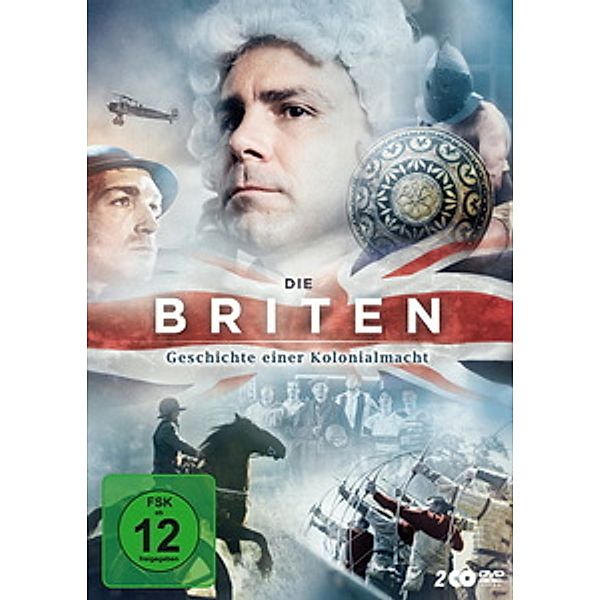 Die Briten - Geschichte einer Kolonialmacht