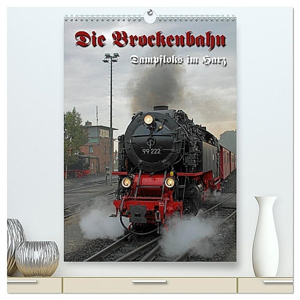 Die Brockenbahn (hochwertiger Premium Wandkalender 2024 DIN A2 hoch), Kunstdruck in Hochglanz, Martina Berg