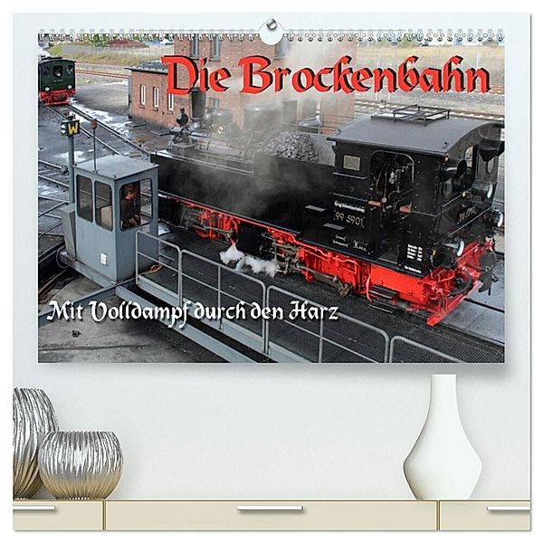Die Brockenbahn - Mit Volldampf durch den Harz (hochwertiger Premium Wandkalender 2024 DIN A2 quer), Kunstdruck in Hochglanz, Martina Berg