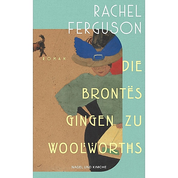 Die Brontës gingen zu Woolworths, Rachel Ferguson