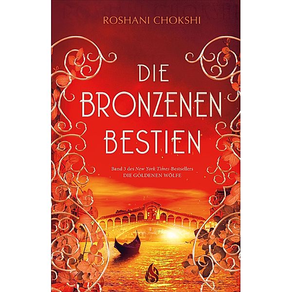 Die bronzenen Bestien / Die goldenen Wölfe Bd.3, Roshani Chokshi