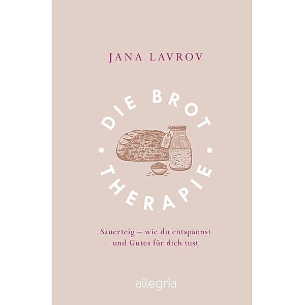 Die Brot-Therapie, Jana Lavrov