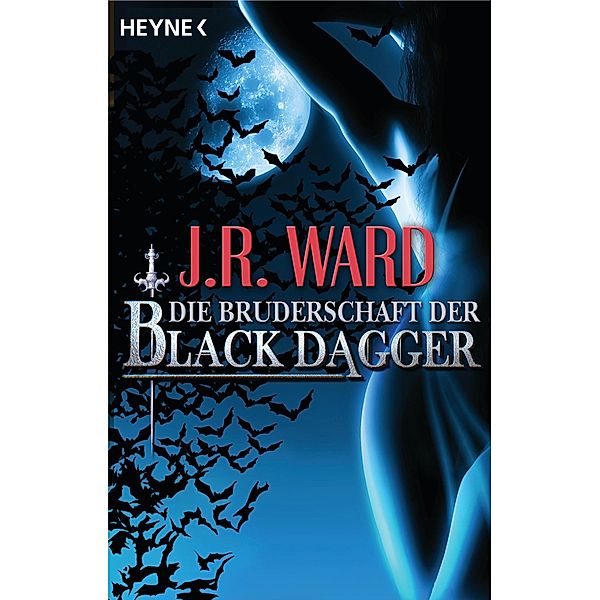 Die Bruderschaft der Black Dagger / Black Dagger, J. R. Ward