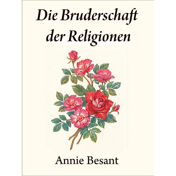 Die Bruderschaft der Religionen, Annie Besant