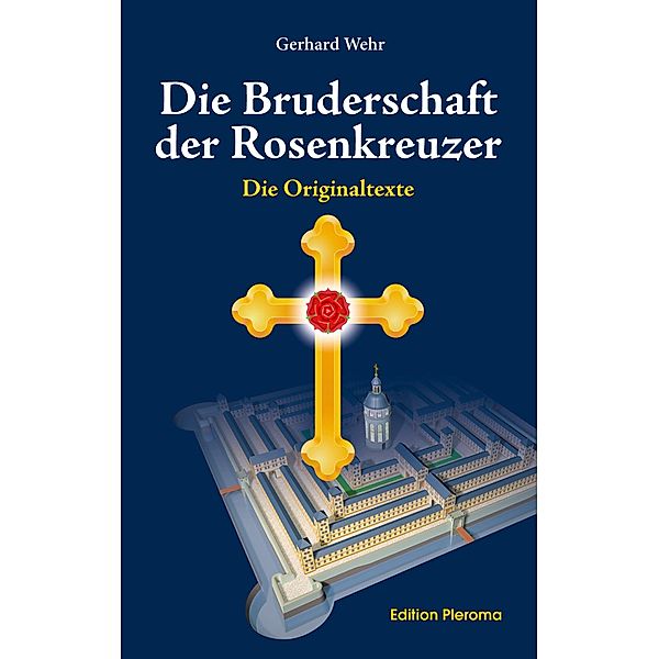 Die Bruderschaft der Rosenkreuzer, Gerhard Wehr