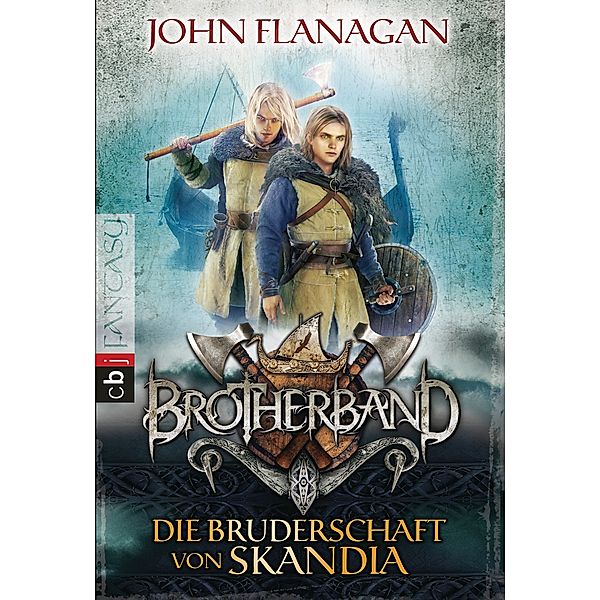 Die Bruderschaft von Skandia / Brotherband Bd.1, John Flanagan