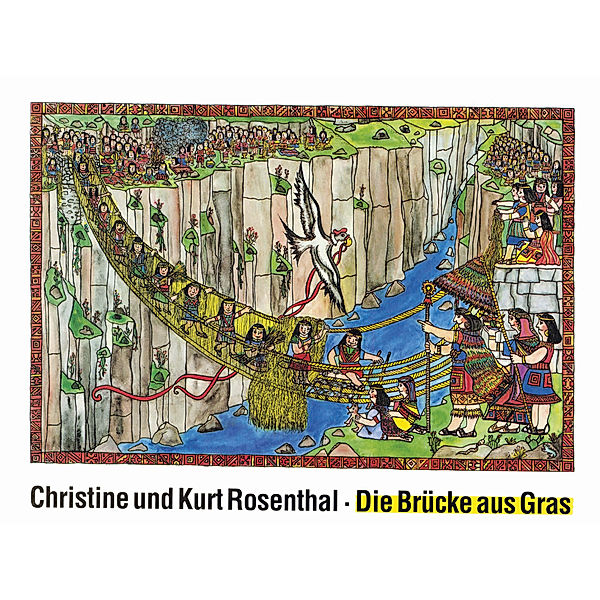 Die Brücke aus Gras, Christine Rosenthal, Kurt Rosenthal