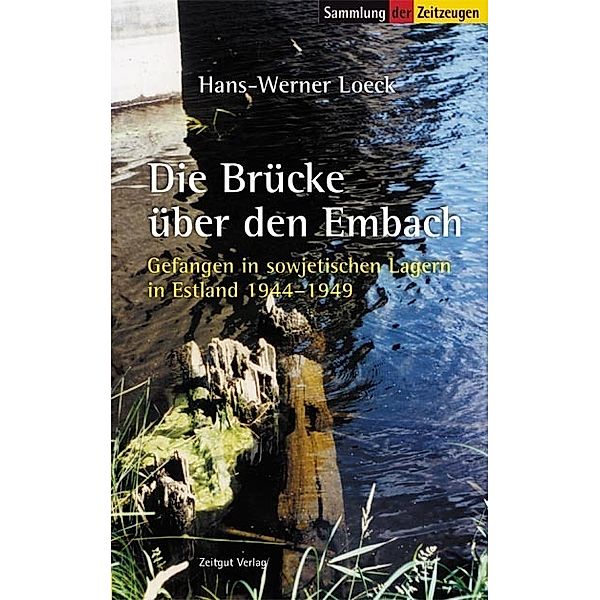 Die Brücke über den Embach, Hans-Werner Loeck