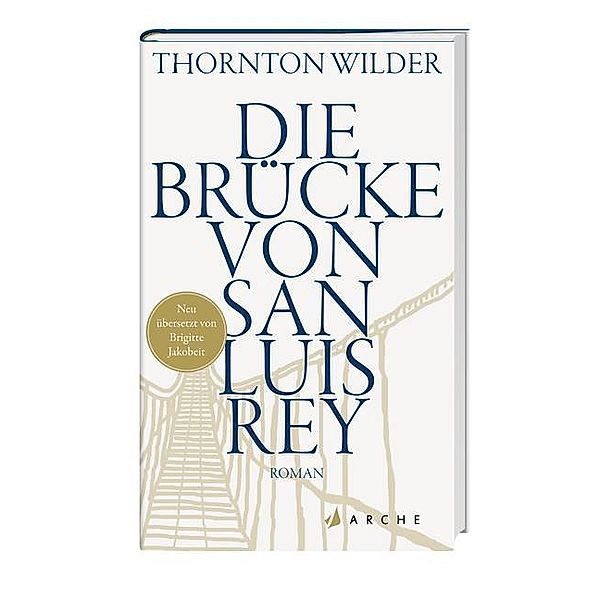 Die Brücke von San Luis Rey, Thornton Wilder