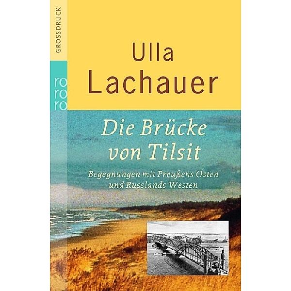 Die Brücke von Tilsit, Großdruck, Ulla Lachauer