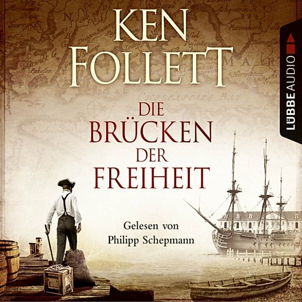 Die Brücken der Freiheit, Ken Follett